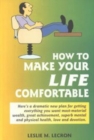 Image for How to Make Your Life Comfortable