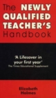 Image for The Newly Qualified Teacher&#39;s Handbook