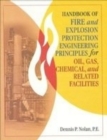 Image for Handbook of Fire and Explosion Protection Engineering Principles for Gas, Oil