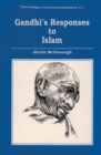 Image for Gandhi&#39;s Responses to Islam