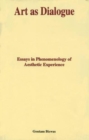 Image for Art as dialogue  : essays in phenomenology of aesthetic experience