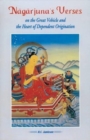 Image for Nagarjuna Verses on the Great Vehicle and the Heart of Dependent Origination