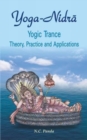 Image for Yoga Nidra, Yogic Trance : Theory, Practice and Applications