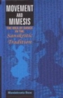 Image for Movement and Mimesis : The Idea of Dance in the Sanskritic Tradition