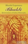 Image for Bhakti: Blissful Experience : Quintessence of Indian Philosophy