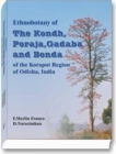 Image for Ethnobotony of the Kondh, Poraja, Gadaba and Bonda of the Koraput Region of Odisha, India