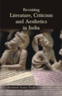 Image for Revisiting Literature,Criticism and Aesthetics in India