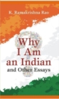 Image for Why I Am an Indian and Other Essays