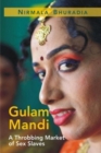 Image for Gulam Mandi: : A Throbbing Market of Sex Slaves