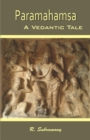 Image for Paramahamsa: A Vedantic Tale