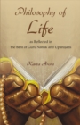 Image for Philosophy of Life: as Reflected in the Bani of Guru Nanak and Upanishads