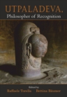 Image for Utpaladeva: Philosopher of Recognition