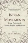 Image for Indian Movements: Some Aspects of Dissent Protest and Reform