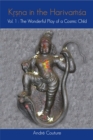 Image for Krishna in the Harivamsha: The Wonderful Play of a Cosmic Child Volume 1