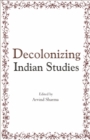 Image for Decolonizing Indian Studies