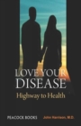 Image for Love Your Disease