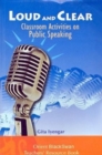 Image for Loud and Clear Classroom Activities on Public Speaking