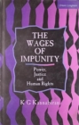 Image for The Wages of Impunity : Power,Justice and Human Rights