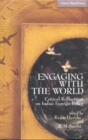 Image for Engaging with the World : Critical Reflections on India&#39;s Foreign Policy