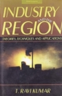 Image for Industry and the Region : Theories, Techniques and Applications