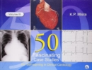 Image for 50 Fascinating Case Studies : for Self-learning in Chemical Cardiology