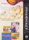 Image for Textbook of Industrial Pharmacy : Drug Delivery Systems, Cosmetic and Herbal Drug Technology