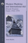 Image for Modern Medicine and International Aid : Khunde Hospital, Nepal, 1966-1998