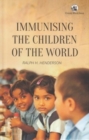 Image for Immunising the Children of the World