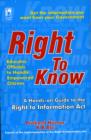 Image for Right to Know : A Hands-on Guide to the Right to Information Act
