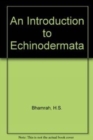 Image for An Introduction to Echinodermata