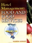 Image for Hotel Management : Food and Food Services