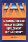 Image for Globalisation and Human Resource Development in 21st Century