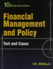 Image for Financial Management and Policy : Texts and Cases