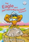 Image for Eagle Who Didn&#39;t Want to Wear His Glasses Anymore!