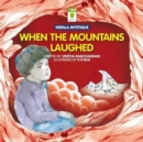 Image for When the Mountains Laughed