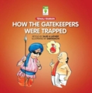 Image for How the Gatekeepers Were Trapped