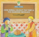 Image for How Birbal Caught the Thief &amp; the Diamond Necklace