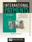 Image for International Payments Letters of Credit, Documentary Collections and Cyber Payments in International Transactions