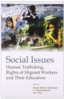 Image for Social Issues Human Trafficking, Rights of Migrant Workers and Their Education