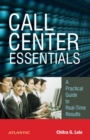 Image for Call Center Essentials a Practical Guide to Real-Time Results