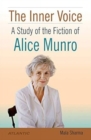 Image for The Inner Voice - a Study of the Fiction of Alice Munro