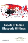 Image for Facets of Indian Diasporic Writings