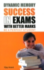 Image for Dynamic Memory Success in Exams with Better Marks