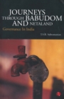 Image for Journeys Through Babudom and Netaland : Governance in India