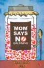 Image for Mom Says No Girlfriend