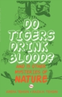 Image for Do Tigers Drink Blood ?