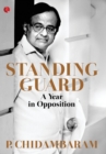 Image for Standing guard  : a year in opposition