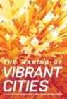 Image for The Making Of Vibrant Cities