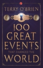 Image for 100 Great Events That Changed the World