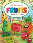 Image for MY FIRST BOOK OF FRUITS